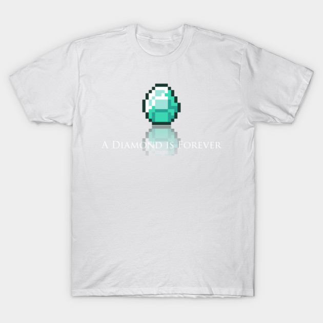 A Diamond is Forever T-Shirt-TOZ